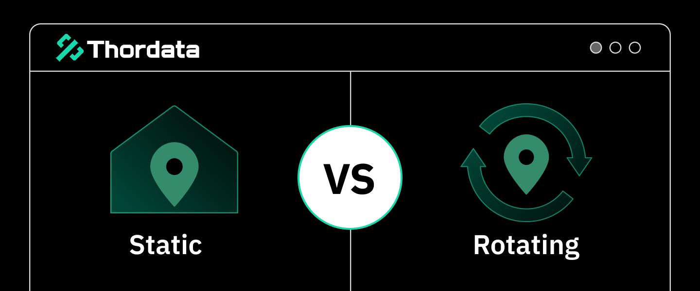 Static vs Rotating Proxies: What is the Difference?