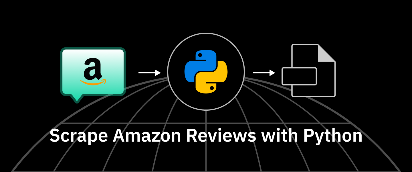 How to Scrape Amazon Reviews with Python: Ultimate Guide for 2026