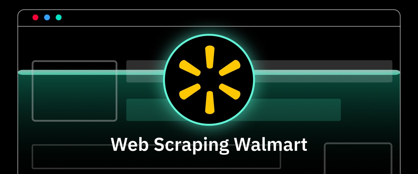 The Ultimate Guide to Web Scraping Walmart in 2026