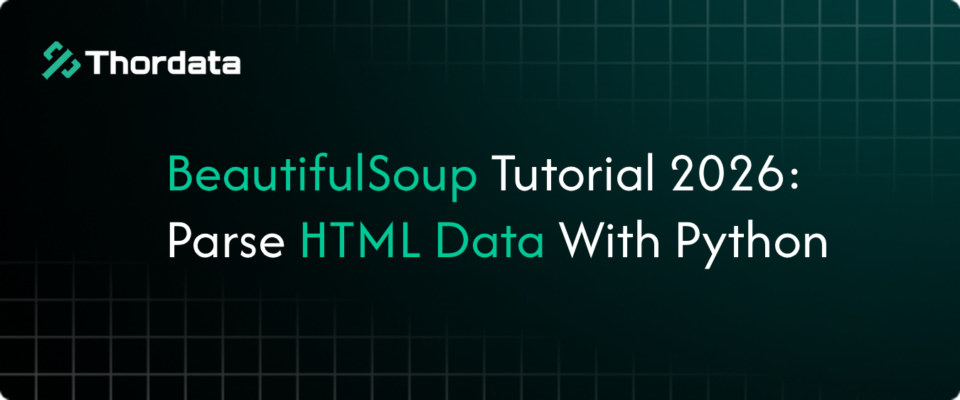 BeautifulSoup Tutorial 2026: Parse HTML Data With Python
