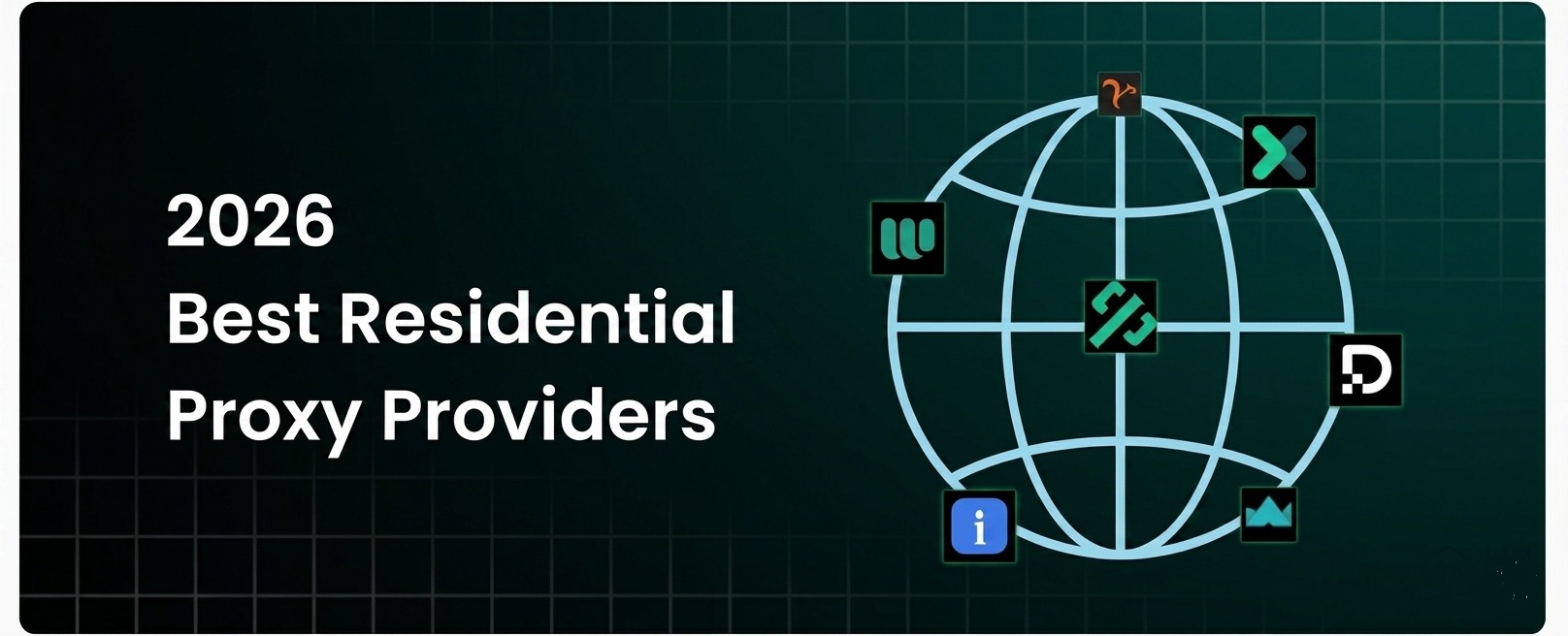 Best Residential Proxy Providers in 2026